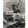 Dějiny skalpování - Martin Rychlík Dějiny skalpování - Martin Rychlík
