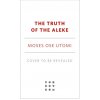 The Truth of the Aleke (Utomi,Moses Ose)(Pevná) The Truth of the Aleke (Utomi,Moses Ose)(Pevná)