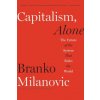 Capitalism, Alone Capitalism, Alone