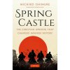 Spring Castle (Bruce Allen)(Brožovaná) Spring Castle (Bruce Allen)(Brožovaná)