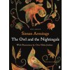 Owl and the Nightingale (Simon Armitage)(Brožovaná) Owl and the Nightingale (Simon Armitage)(Brožovaná)