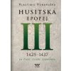 Husitská epopej III (1426 - 1440) - Vlastimil Vondruška Husitská epopej III (1426 - 1440) - Vlastimil Vondruška