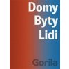 Domy, byty, lidi - Eugen Liška, Vojtěch Veškrna Domy, byty, lidi - Eugen Liška, Vojtěch Veškrna
