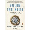 Sailing True North (JAMES ADM STAVRIDIS)(Brožovaná) Sailing True North (JAMES ADM STAVRIDIS)(Brožovaná)