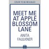 Meet Me at Apple Blossom Lane Meet Me at Apple Blossom Lane