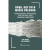 Doba, kdy bylo možné všechno - Oto Polouček, Jiří Zounek Doba, kdy bylo možné všechno - Oto Polouček, Jiří Zounek