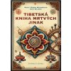 Weinreich Wulf Mirko: Tibetská kniha mrtvých jinak (Srozumitelný návod, jak doprovázet člověka v posledních hodinách jeho života. Hlavní text popisuje jednotlivé fáze přechodu a lze jej číst nahlas... Weinreich Wulf Mirko: Tibetská kniha mrtvých jinak (Srozumitelný návod, jak doprovázet člověka v posledních hodinách jeho života. Hlavní text popisuje jednotlivé fáze přechodu a lze jej číst nahlas...
