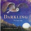 Darkling (Catherine Hyde)(Pevná) Darkling (Catherine Hyde)(Pevná)