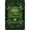 Origins & Endings Myths & Tales - Flame Tree Studio L Origins & Endings Myths & Tales - Flame Tree Studio L