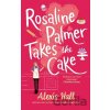Rosaline Palmer Takes the Cake: by the author of Boyfriend Material - Alexis Hall Rosaline Palmer Takes the Cake: by the author of Boyfriend Material - Alexis Hall