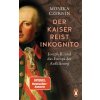 Der Kaiser reist inkognito (Monika Czernin)(Brožovaná) Der Kaiser reist inkognito (Monika Czernin)(Brožovaná)