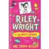 Riley Wright is Always Wrong Riley Wright is Always Wrong