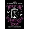 Hour of the Pumpkin Queen (Megan Shepherd)(Brožovaná) Hour of the Pumpkin Queen (Megan Shepherd)(Brožovaná)