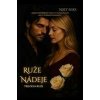 Ruže nádeje - Niks Niky Ruže nádeje - Niks Niky