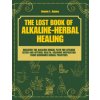 The Lost Book of Alkaline - Herbal Healing The Lost Book of Alkaline - Herbal Healing