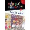 Nech žije rodina 5: Ach, tá láska! - Christine Sagnier, Caroline Hesnard Nech žije rodina 5: Ach, tá láska! - Christine Sagnier, Caroline Hesnard