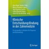 Klinische Entscheidungsfindung in der Zahnmedizin (Alan Roger Santos-Silva,Márcio Ajudarte Lopes,João Figueira Scarini,Pablo Agustin Vargas,Oslei Paes de Almeida)(Pevná) Klinische Entscheidungsfindung in der Zahnmedizin (Alan Roger Santos-Silva,Márcio Ajudarte Lopes,João Figueira Scarini,Pablo Agustin Vargas,Oslei Paes de Almeida)(Pevná)