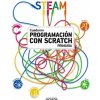 CUADERNO PROGRAMACIÓN CON SCRATCH 3ºCICLO PRIMARIA CUADERNO PROGRAMACIÓN CON SCRATCH 3ºCICLO PRIMARIA