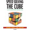 Speed Solving the Cube: Easy to Follow, Step-- Dan Harris, Robert Steimle