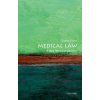Medical Law: A Very Short Introduction Medical Law: A Very Short Introduction