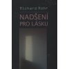 Nadšení pro lásku - Richard Rohr Nadšení pro lásku - Richard Rohr
