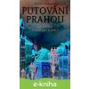 E-kniha Putování Prahou - Stanislava Jarolímková E-kniha Putování Prahou - Stanislava Jarolímková