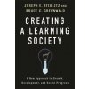 Creating a Learning Society Creating a Learning Society