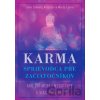 Karma – sprievodca pre začiatočníkov - Lama Lhanang Rinpoche, Mordy Levine Karma – sprievodca pre začiatočníkov - Lama Lhanang Rinpoche, Mordy Levine