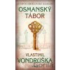 Osmanský tábor - Vlastimil Vondruška Osmanský tábor - Vlastimil Vondruška