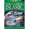 Coming Islamic Invasion of Israel (Mark Hitchcock,Al Lacy)(Brožovaná) Coming Islamic Invasion of Israel (Mark Hitchcock,Al Lacy)(Brožovaná)