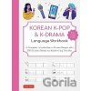 Korean K-Pop and K-Drama Language Workbook - - Korean K-Pop and K-Drama Language Workbook - -