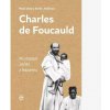 Charles de Foucauld Charles de Foucauld