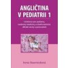Angličtina v pediatrii 1 - Irena Baumruková Angličtina v pediatrii 1 - Irena Baumruková