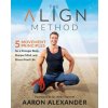 The Align Method (Kelly Starrett)(Brožovaná) The Align Method (Kelly Starrett)(Brožovaná)