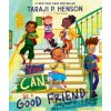 You Can Be a Good Friend (No Matter What!) - Henson Taraji P. You Can Be a Good Friend (No Matter What!) - Henson Taraji P.