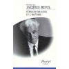 Fernand Braudel et l'histoire (Jacques Revel)(Kniha) Fernand Braudel et l'histoire (Jacques Revel)(Kniha)