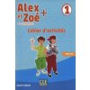 Alex et Zoé + 1 Cahier d'activités (Samson Colette)(Brožovaná) Alex et Zoé + 1 Cahier d'activités (Samson Colette)(Brožovaná)
