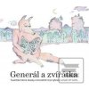 Generál a zvířátka (Jiří Sádlo) Generál a zvířátka (Jiří Sádlo)