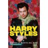 Harry Styles. Dietro le quinte del mito. 100% unofficial Harry Styles. Dietro le quinte del mito. 100% unofficial