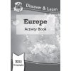 KS2 Discover & Learn: Geography - Europe Activity Book KS2 Discover & Learn: Geography - Europe Activity Book