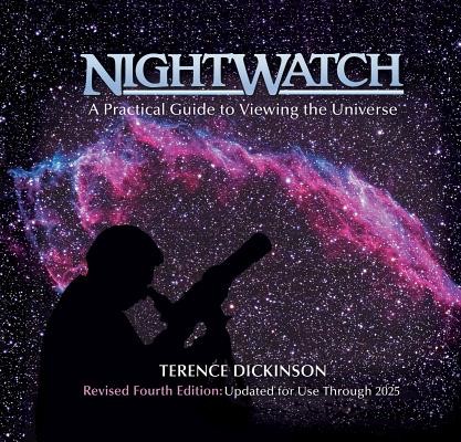 Nightwatch: A Practical Guide to Viewing the Universe Dickinson Terence Spiral