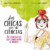Las chicas son de ciencias: 25 cientificas que cambiaron el mundo / Science Is a Girl's Thing (IRENE CIVICO,SERGIO PARRA)(Pevná) Las chicas son de ciencias: 25 cientificas que cambiaron el mundo / Science Is a Girl's Thing (IRENE CIVICO,SERGIO PARRA)(Pevná)