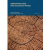 Gerontologie pro sociální práci - Ondrušová Jiřina Krahulcová Beáta Gerontologie pro sociální práci - Ondrušová Jiřina Krahulcová Beáta