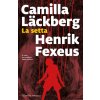 setta (Camilla Läckberg,Henrik Fexeus)(Brožovaná) setta (Camilla Läckberg,Henrik Fexeus)(Brožovaná)