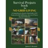 Survival Projects book for No Grid Living Survival Projects book for No Grid Living