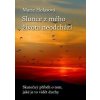 Slunce z mého života neodchází - Marie Holasová Slunce z mého života neodchází - Marie Holasová
