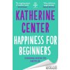 Happiness For Beginners Happiness For Beginners