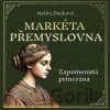 Markéta Přemyslovna - Melita Denková, Jana Štvrtecká Markéta Přemyslovna - Melita Denková, Jana Štvrtecká