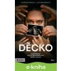 E-kniha Děcko - Kateřina Krobová, Lucie Macháčková E-kniha Děcko - Kateřina Krobová, Lucie Macháčková
