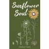 Sunflower Soul (Distinee Gayle)(Brožovaná) Sunflower Soul (Distinee Gayle)(Brožovaná)